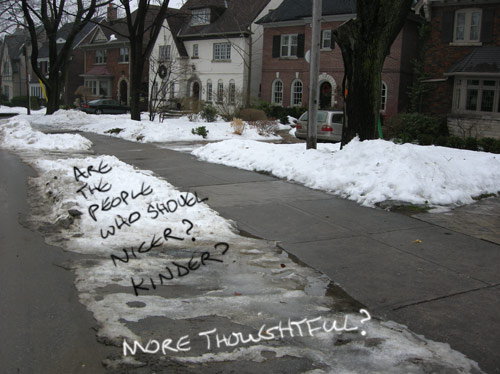 Are the people shovel nicer? Kinder? More thoughtful?