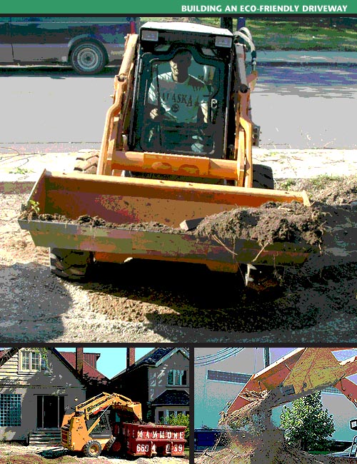 Excavation for green driveway and front yard Excavation for green driveway and front yard