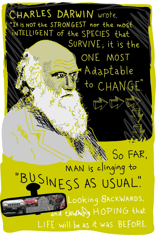Charles Darwin quote about adaptation, drawing by franke james Charles Darwin illustration by Franke James