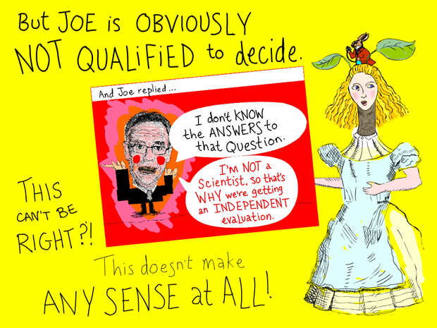 But Joe is not qualified to decide; Joe Oliver and Alice illustration by Franke James