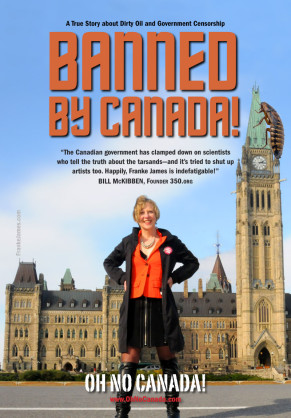 Banned by Canada! A True Story about Dirty Oil and Government Censorship